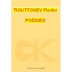 TIOUTTCHEV Fiodor : POÉSIES