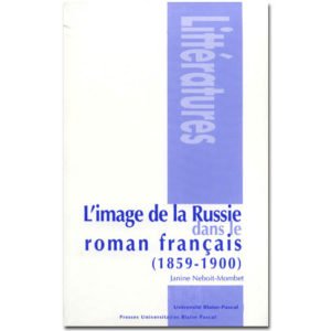 L’image de la Russie dans le roman français (1859-1900)