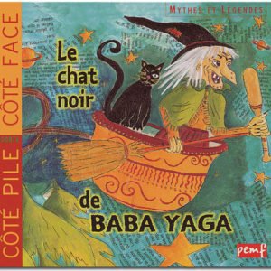 Le chat noir de Baba Yaga. Les sorcières