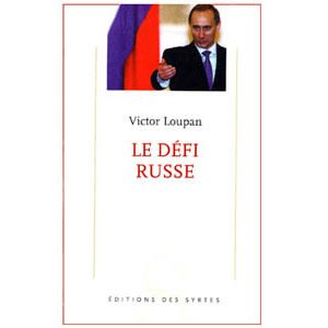 Loupan Victor : Le défi russe