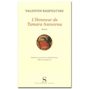 RASPOUTINE Valentin : L’honneur de Tamara Ivanovna