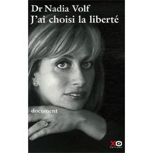 Volf Nadia : J’ai choisi la liberté (née à St-Pétersbourg…)