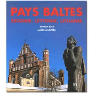 PAYS BALTES: Estonie, Lettonie, Lituanie (A7)