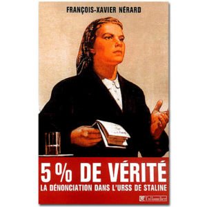 5% de vérité. La dénonciation dans l’URSS de Staline (1928-1941)