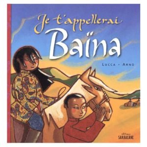 Je t’appellerai Baïna – Album pour les 3-6 ans