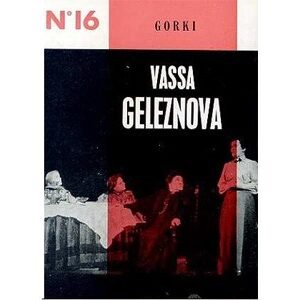 GORKI Maxime : VASSA GELEZNOVA