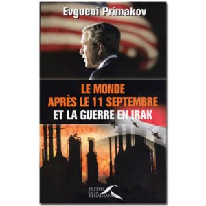 PRIMAKOV: Le monde après le 11 septembre et la guerre en Irak