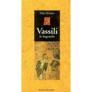 Deparis Véra : Vassili le bogomile