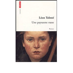 Tolstoï Léon : Une paysanne russe