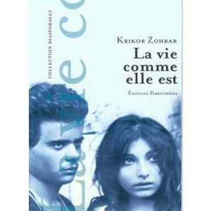 Krikor Zohrab : La vie comme elle est