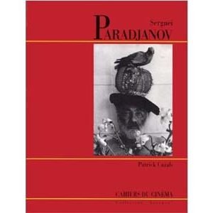 Cazals Patrick : Serguei Paradjanov