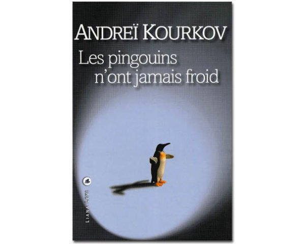 KOURKOV Andreï : Les pingouins n'ont jamais froid