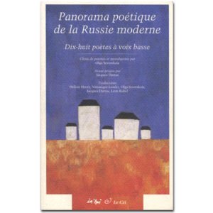 PANORAMA POETIQUE DE LA RUSSIE MODERNE