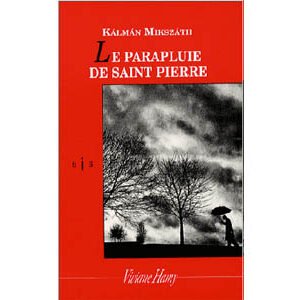 Mikszath Kalman : Le Parapluie de Saint-Pierre