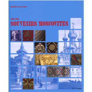 Souvenirs moscovites 1860-1930