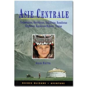 ASIE CENTRALE: Turkménistan, Ouzbékistan, Tadjikistan,… (A1)