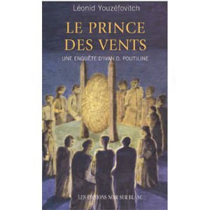 Youzefovitch Leonid : Prince des vents. Enquête d’Ivan Poutiline