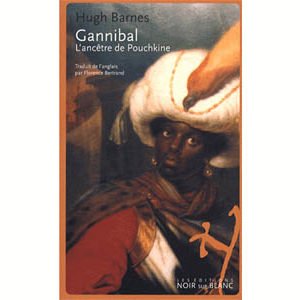 Barnes Hugh : Gannibal. L’ancêtre de Pouchkine