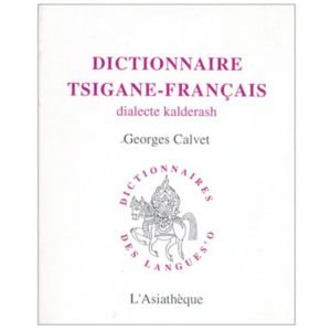 Dictionnaire tsigane-français, dialecte kalderash