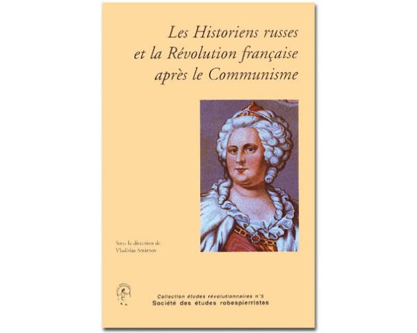 Les Historiens russes et la Révolution française...