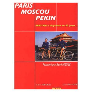 Paris Moscou Pékin. 3 villes, un rêve…