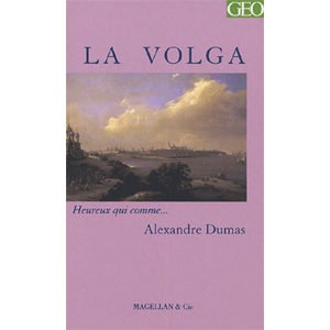 Alexandre Dumas, Charles Stépanoff : La Volga