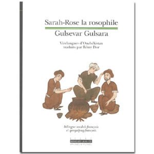 Sarah-Rose la rosophile (livre + cd) bilingue ouzbek-français