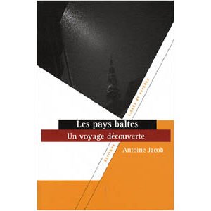 Les pays baltes – Un voyage découverte