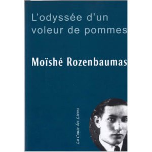 Moïshe Rozenbaumas – L’odyssée d’un voleur de pommes