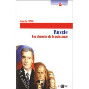 Russie – Les chemins de la puissance (Isabelle Facon)