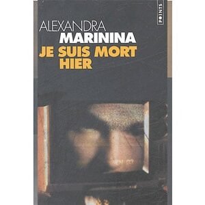 MARININA Alexandra : Je suis mort hier