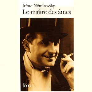 Némirovsky Irène : Le maître des âmes