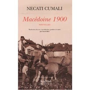 Cumali Necati : Macédoine 1900