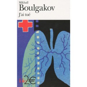 Boulgakov Mikhaïl : J’ai tué et autres récits (2 euros)