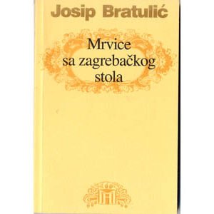 Livre en croate : Josip Bratulić – Mrvice sa zagrebačk