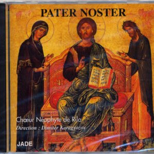 Cdtb04 – PATER NOSTER NEOPHYTE DE RILA (CHOEUR)