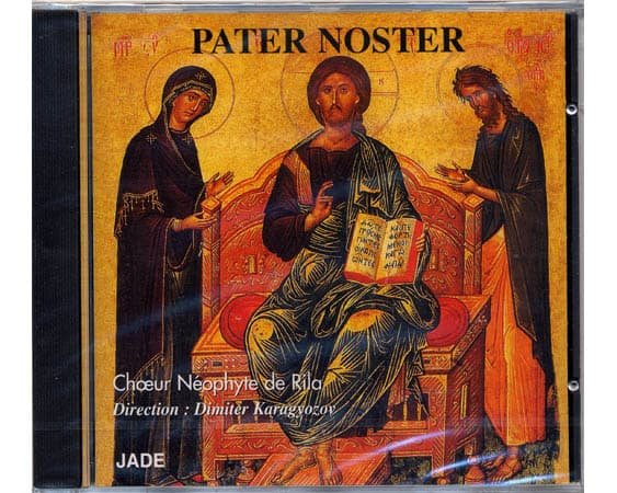 Cdtb04 – PATER NOSTER NEOPHYTE DE RILA (CHOEUR)