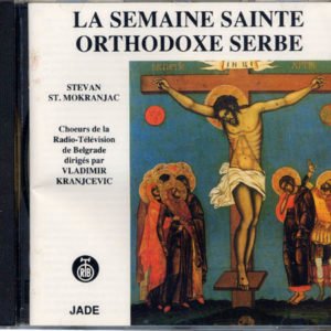 Cdts01 – La semaine Sainte orthodoxe serbe