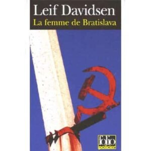 Davidsen Leif : La femme de Bratislava – Une enquête du commissa