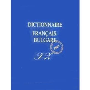 Petit dictionnaire français – bulgare