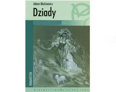 Mickiewicz Adam : Dziady (en polonais)