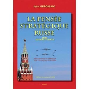 Geronimo Jean : La pensée stratégique russe