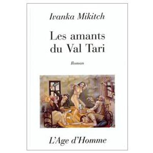 Mikic Ivanka : Les amants de Val Tari