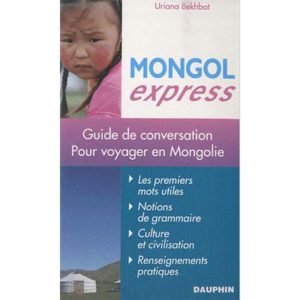 Mongol express – Pour voyager en Mongolie