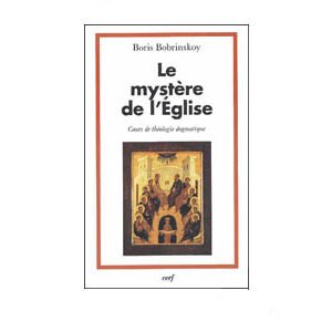 Bobrinskoy: Le mystère de l’Eglise Cours de théologie (orthodoxe