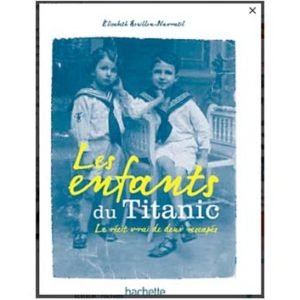 Navratil Elisabeth : Les enfants du Titanic. L’histoire vraie