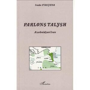 Parlons talysh – Azerbaïdjan/Iran