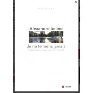 Seline Alexandre : Je ne te mens jamais