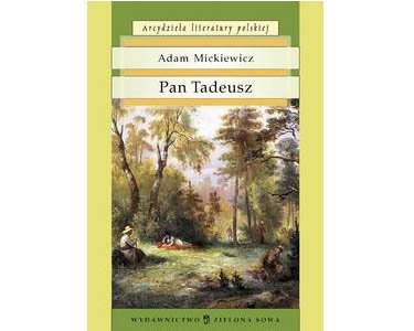 Mickiewicz Adam : Pan Tadeusz (en polonais)