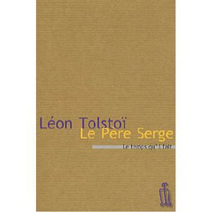 Tolstoï Léon : Le Père Serge